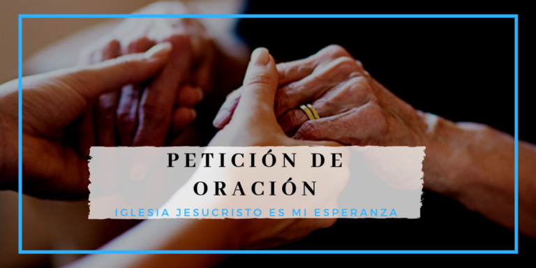 Peticion De Oracion | Jesucristo Es Mi Esperanza